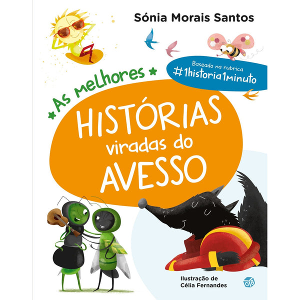 As Melhores Histórias Viradas Do  Avesso: Livro de Sónia Morais Santos