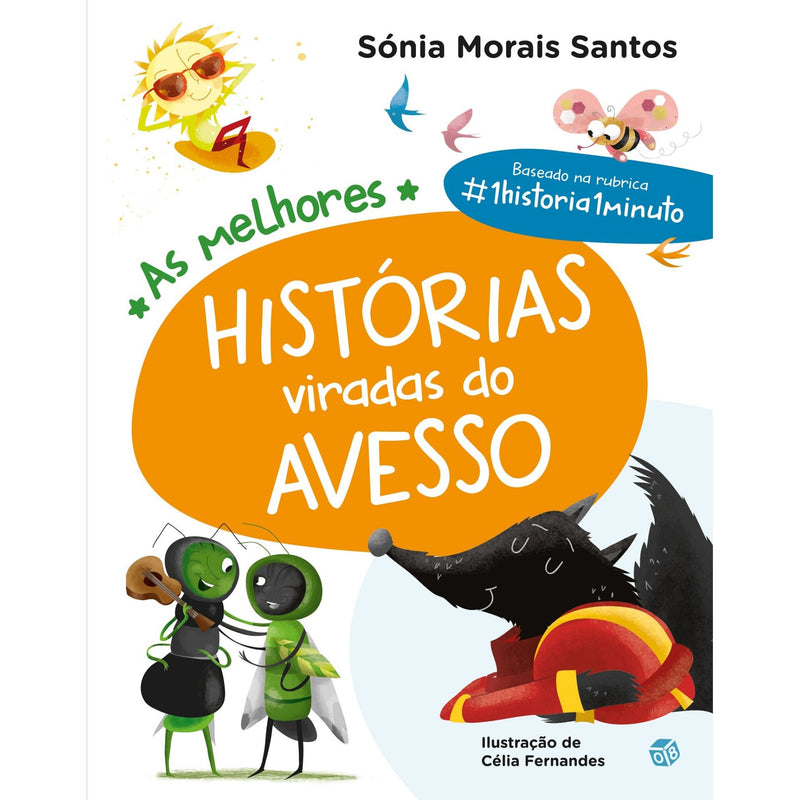 As Melhores Histórias Viradas Do  Avesso: Livro de Sónia Morais Santos