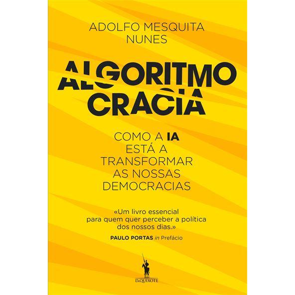 Algoritmocracia de Adolfo Mesquita Nunes