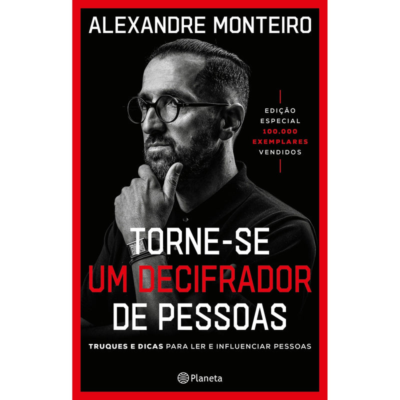 Torne-Se Um Decifrador De Pessoas - Ed. Especial de Alexandre Monteiro