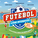 Futebol - Livro Interativo de Alberto Bertolazzi