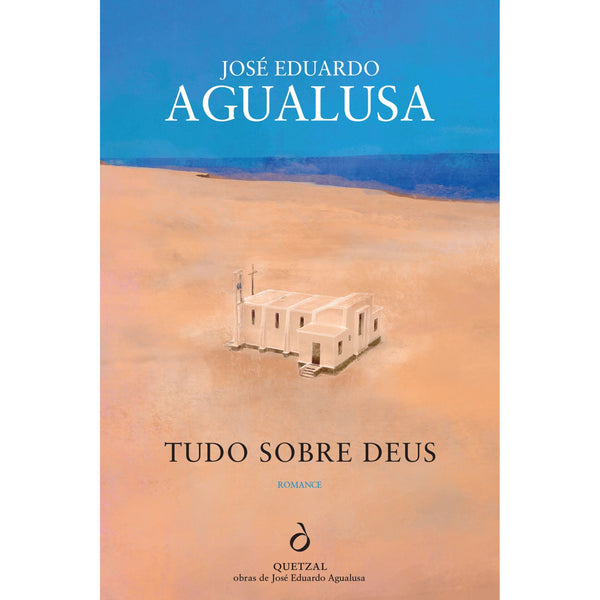 Tudo Sobre Deus de José Eduardo Agualusa