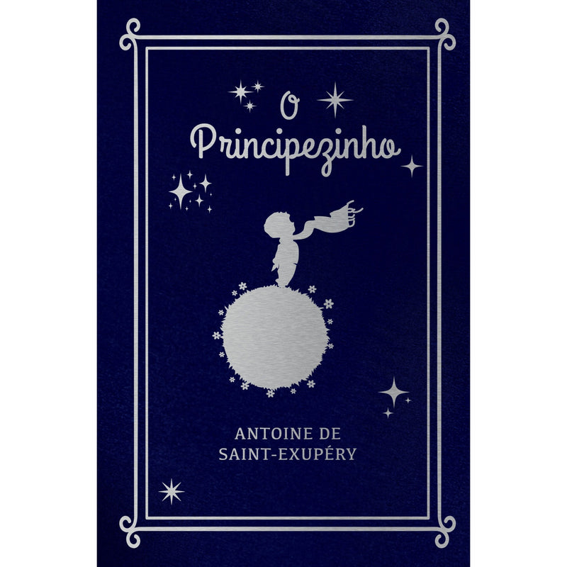 O Principezinho de Antoine De Saint-Exupéry