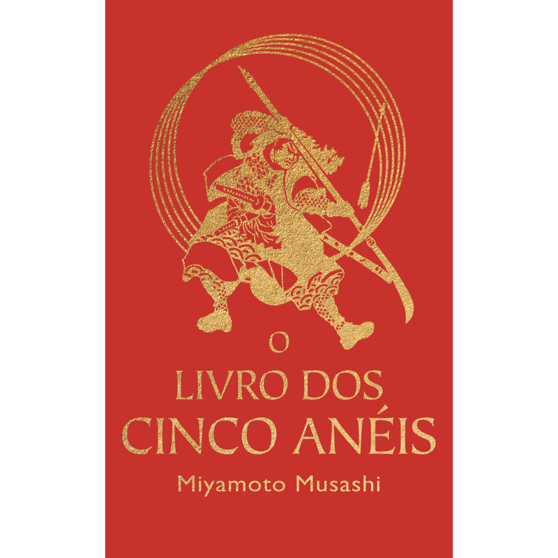 O Livro Dos Cinco Anéis de Miyamoto Musashi