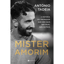 Mister Amorim de António Tadeia