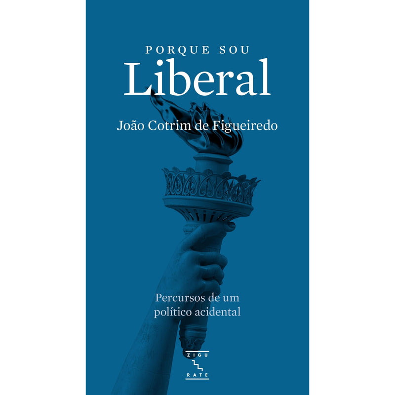 Porque Sou Liberal de João Cotrim de Figueiredo