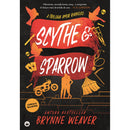 Scythe & Sparrow de Brynne Weaver