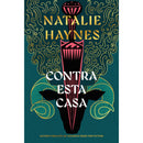 Contra Esta Casa de Natalie Haynes