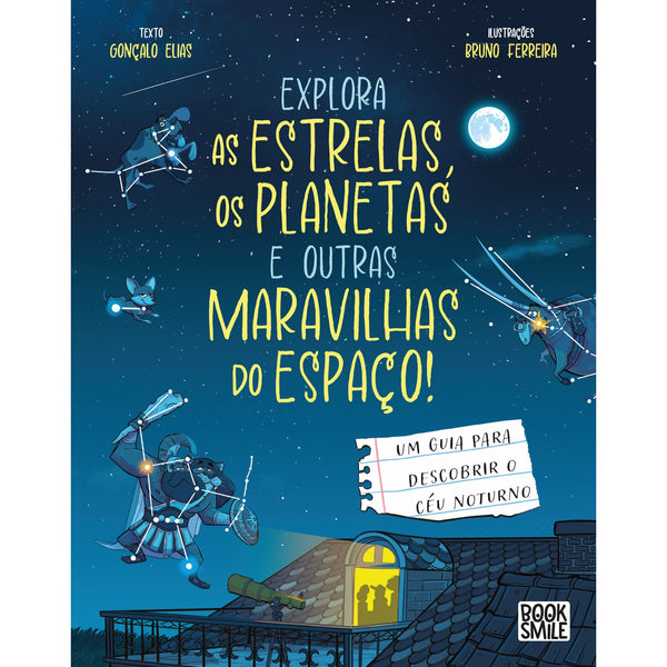 Explora As Estrelas, Os Planetas E Outras Maravilhas Do Espaço! de Gonçalo Elias