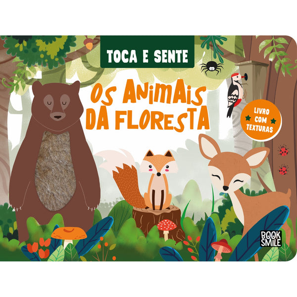 Toca E Sente: Os Animais Da Floresta de Fiona Huisman