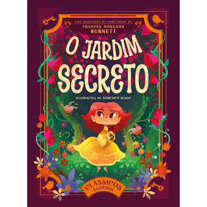 Clássicos Ilustrados: O Jardim Secreto de Frances Hodgson Burnett;