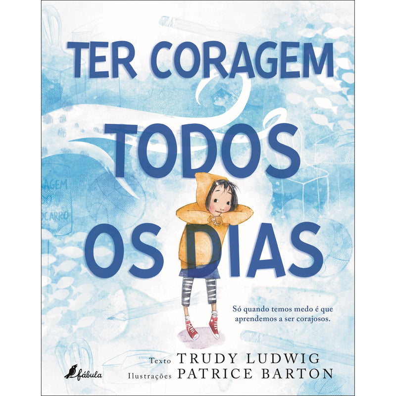 Ter Coragem Todos Os Dias de Trudy Ludwig