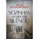 Sozinhas No Meio Do Silêncio de Silvia Intxaurrondo
