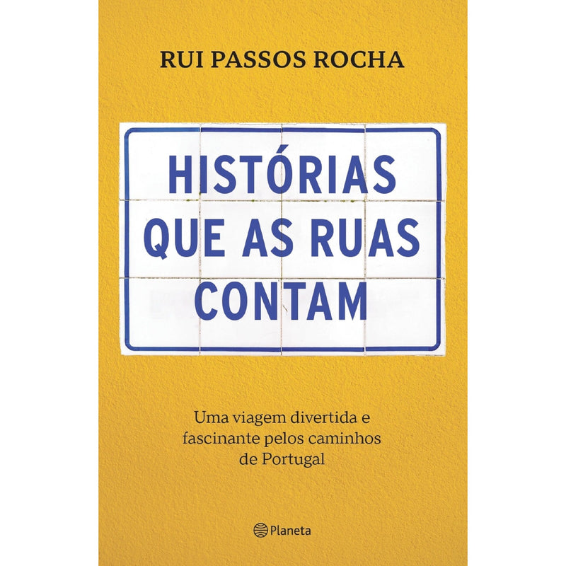 Histórias Que As Ruas Nos Contam de Rui Passos Rocha