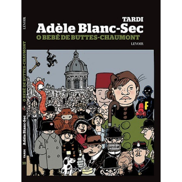 Adéle Blanc-Sec - N10 - de Jacques Tardi