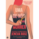 Uma De Nós Vai Morrer de Jeneva Rose