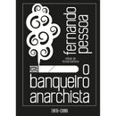 O Banqueiro Anarchista de Fernando Pessoa