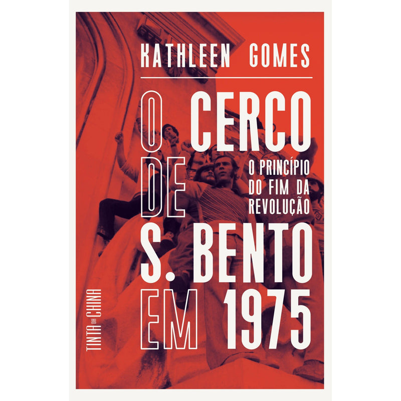 O Cerco De São Bento Em 1975 de Kathleen Gomes