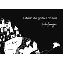 Estória Do Gato E Da Lua de Pedro Serrazina