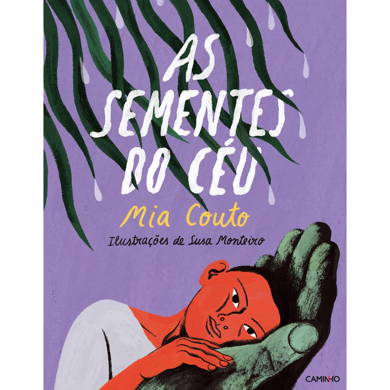 As Sementes Do Céu de Mia Couto E Susa Monteiro