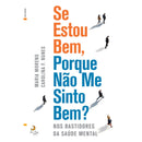 Se Estou Bem, Porque Não Me Sinto Bem? de Maria Moreno e Carolina F. Nunes