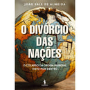 O Divórcio Das Nações de Joao Vale De Almeida