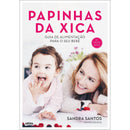 Papinhas Da Xica de Sandra Santos