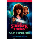 Stranger Things - Seja Como For de Caitlin Schneiderhan