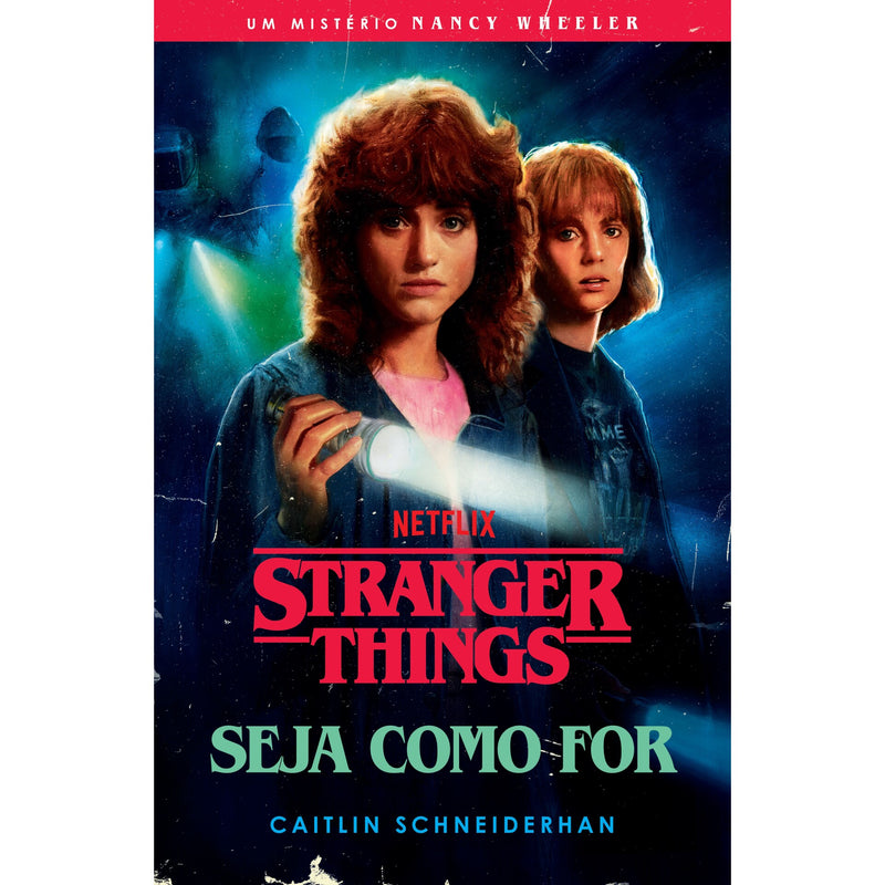 Stranger Things - Seja Como For de Caitlin Schneiderhan