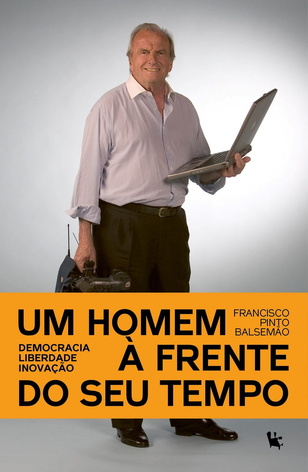 Francisco Pinto Balsemão - Um Homem à Frente do Seu Tempo
