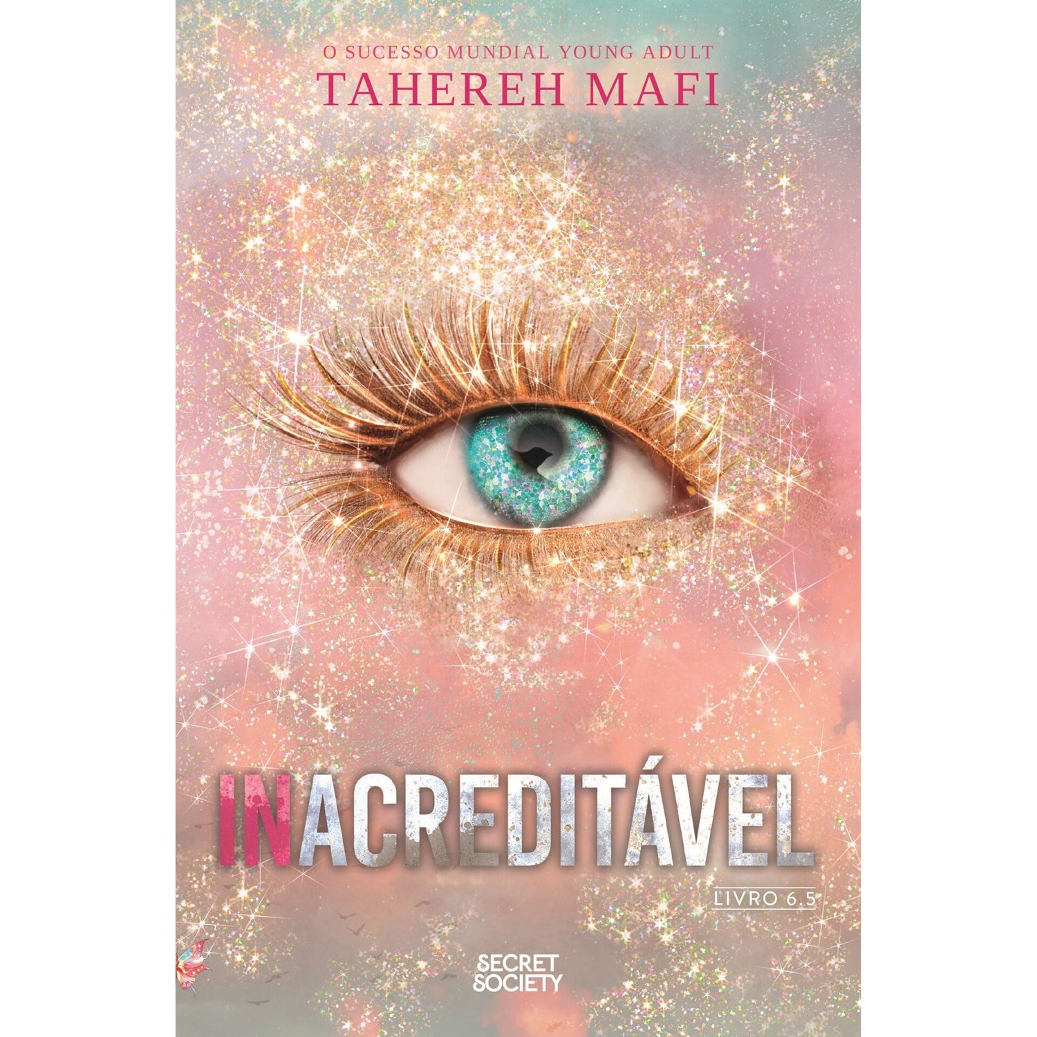 Inacreditável de Tahereh Mafi