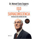 Ego E Supraconsciência de Dr. Manuel Sans Segarra