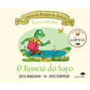 O Passeio Do Sapo - Contos Do Bosque Da Bolota de Julia Donaldson, Axel Scheffler