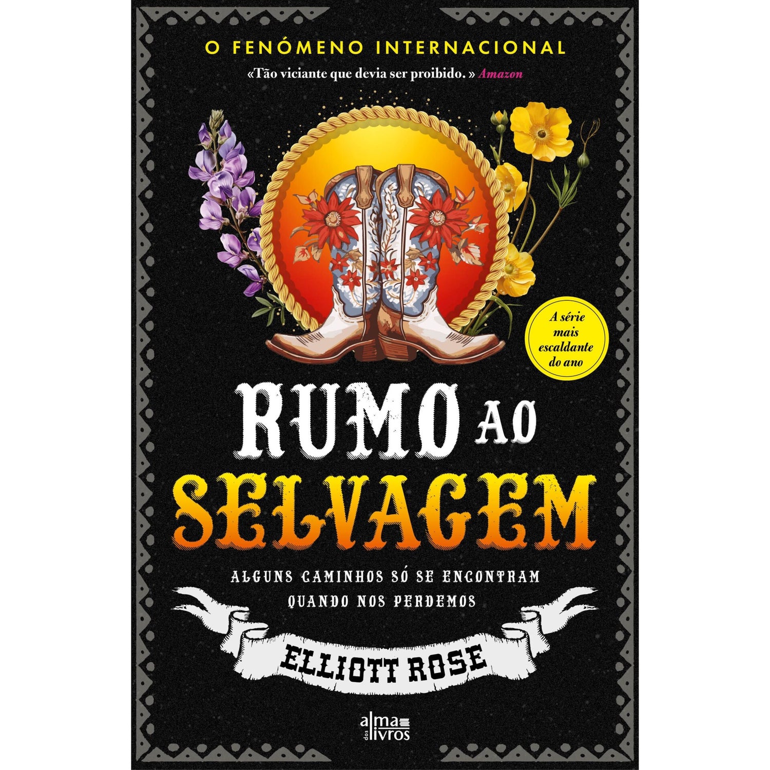 Rumo Ao Selvagem de Elliott Rose