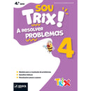 Sou Trix! A Resolver Problemas 4 - 4.º Ano de Nd