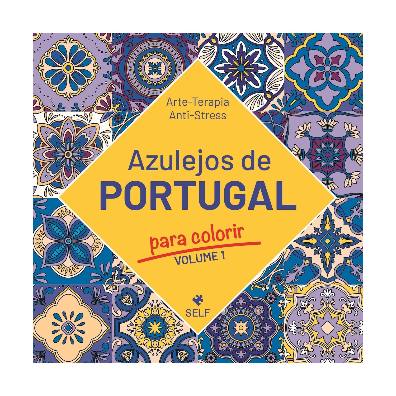 Azulejos De Portugal Para Colo de Editora Self