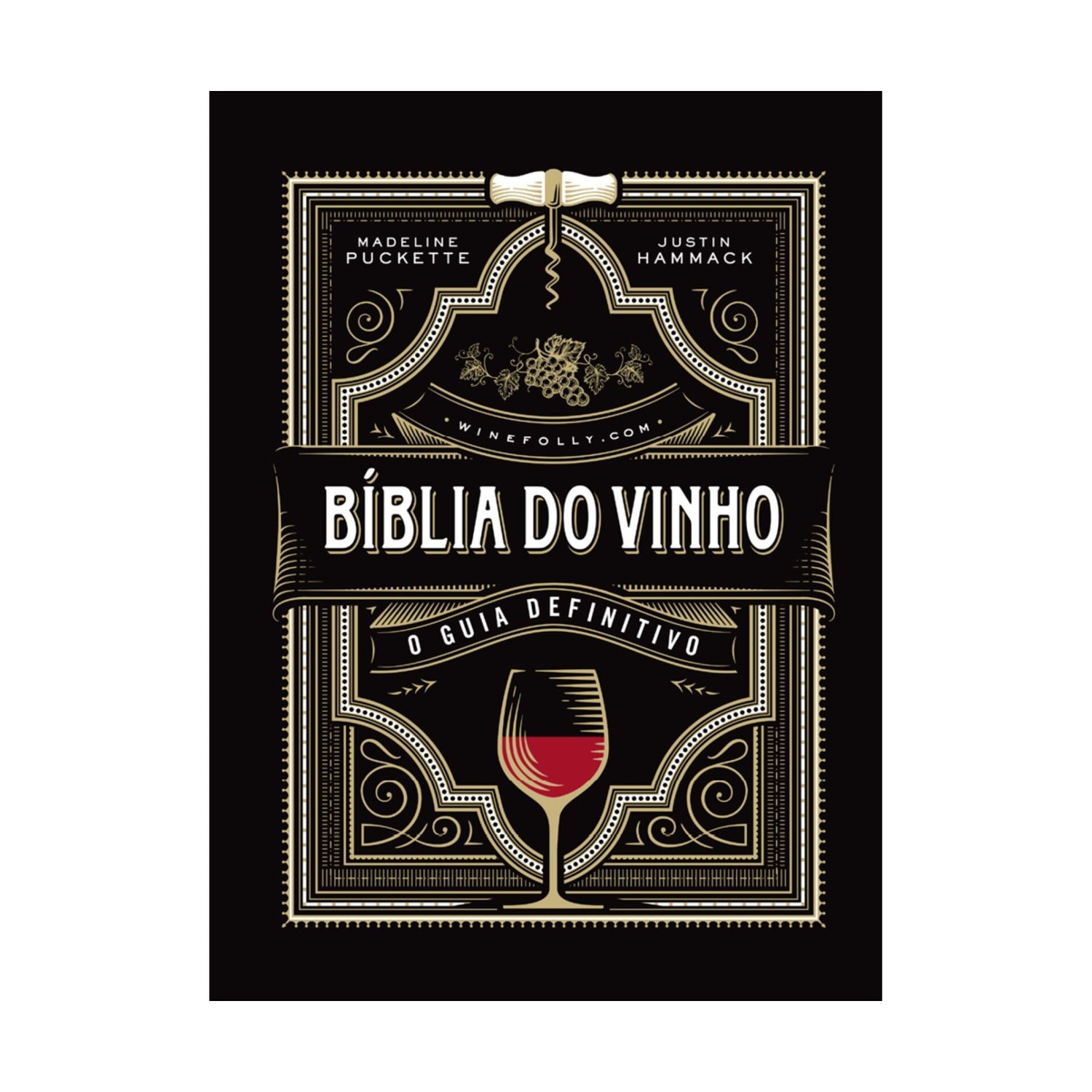 Bíblia Do Vinho de Madeline Puckette