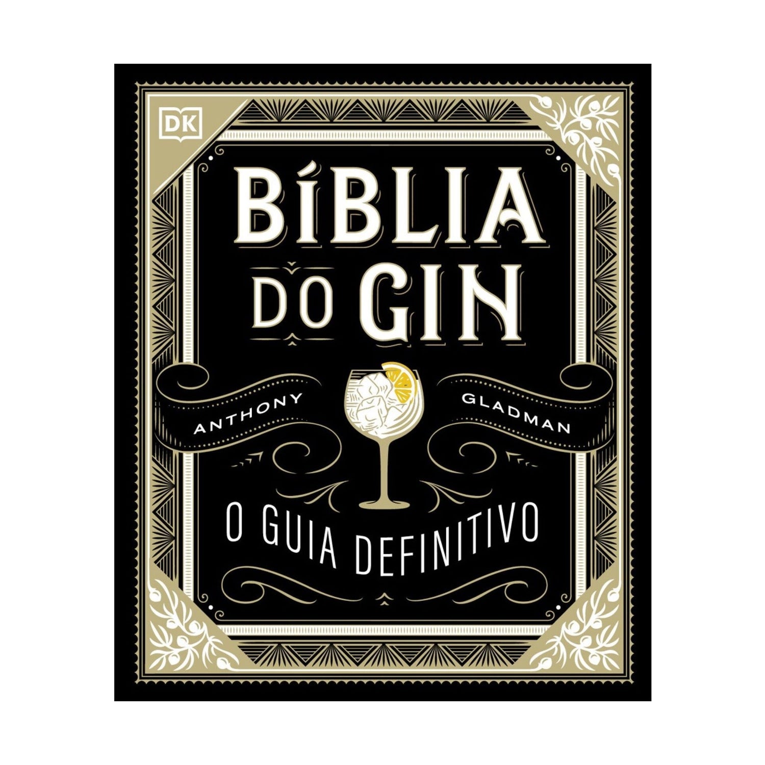 Bíblia Do Gin de Anthony Gladman
