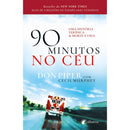 90 Minutos No Céu de Cecil Murphey Don Piper