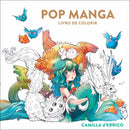 Pop Manga Livro De Colorir de Camilla D' Errico