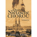 Quando Nietzche Chorou de Irvin D. Yalom