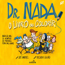 Dr.Nada - O Livro De Colorir de Zé Miguel, Ricardo Galvão
