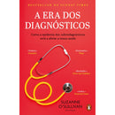 A Era Dos Diagnósticos de Suzanne O'sullivan