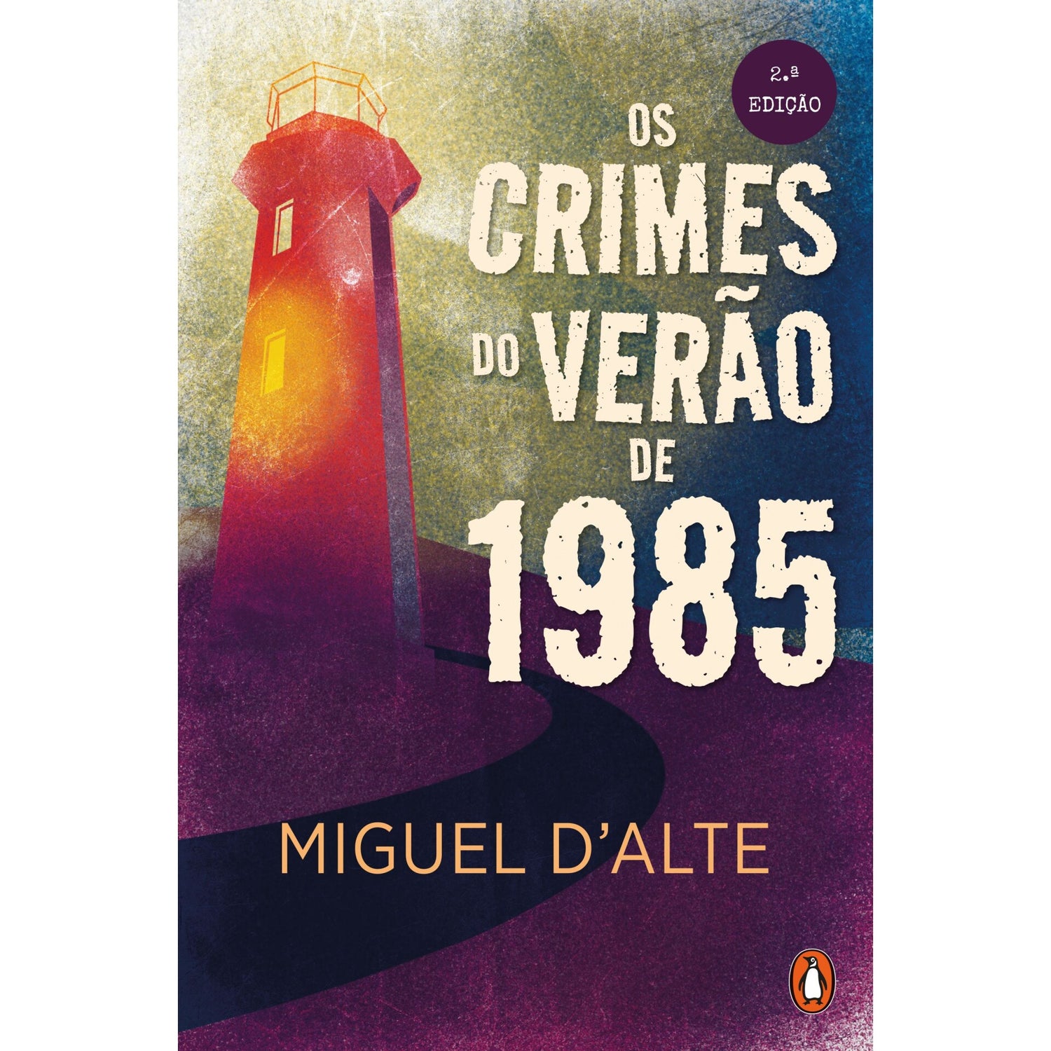 Os Crimes Do Verão De 1985 de Miguel D'alte