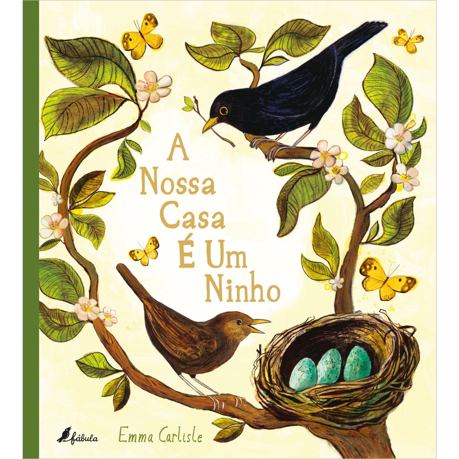 A Nossa Casa É Um Ninho de Emma Carlisle