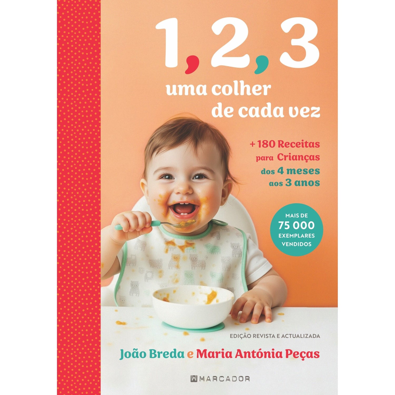 1,2,3 Uma Colher De Cada Vez de João Breda, Maria Antónia Peças
