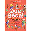 Que Seca! de Ateliê Superfun