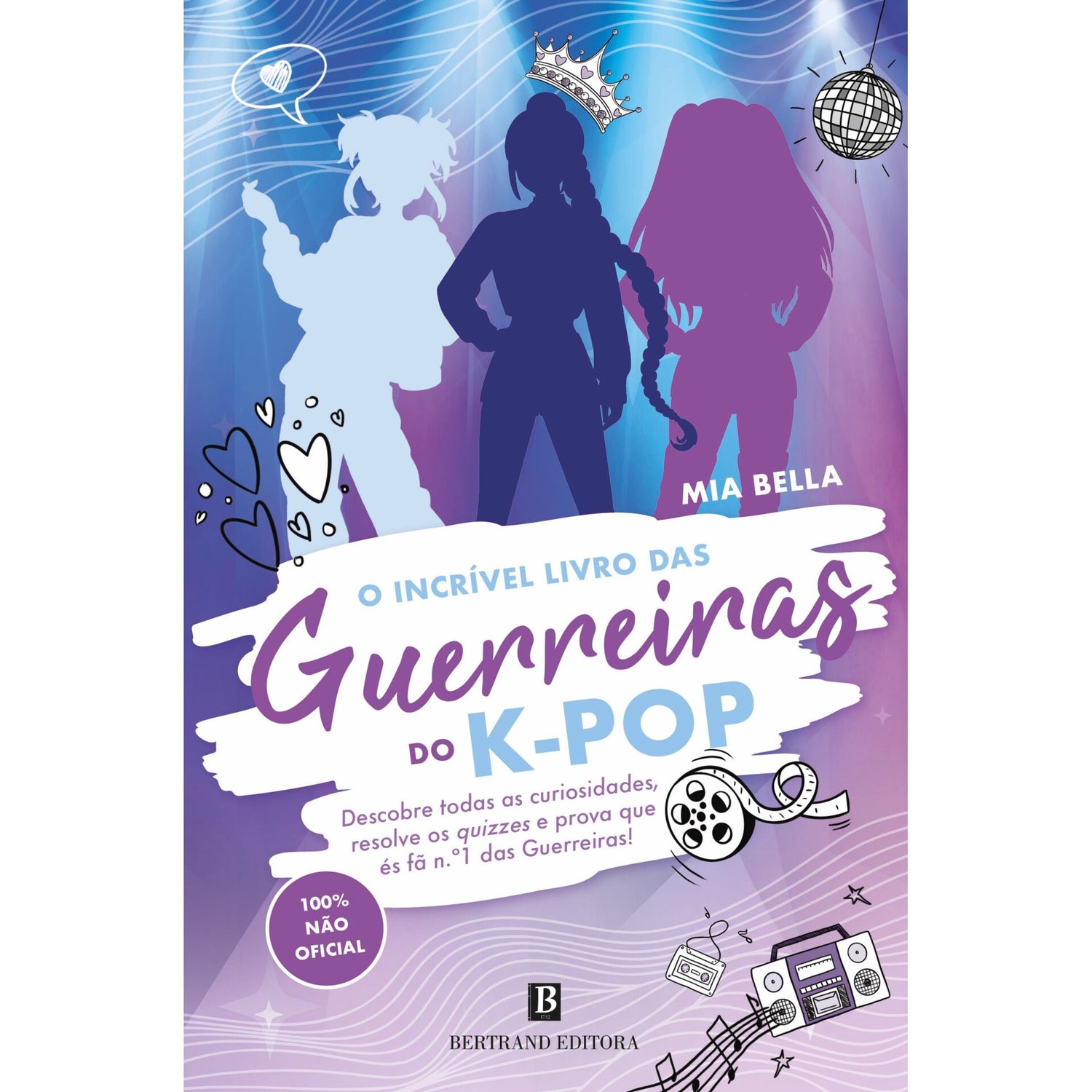 O Incrível Livro Das Guerreiras Do K-Pop de Mia Bella
