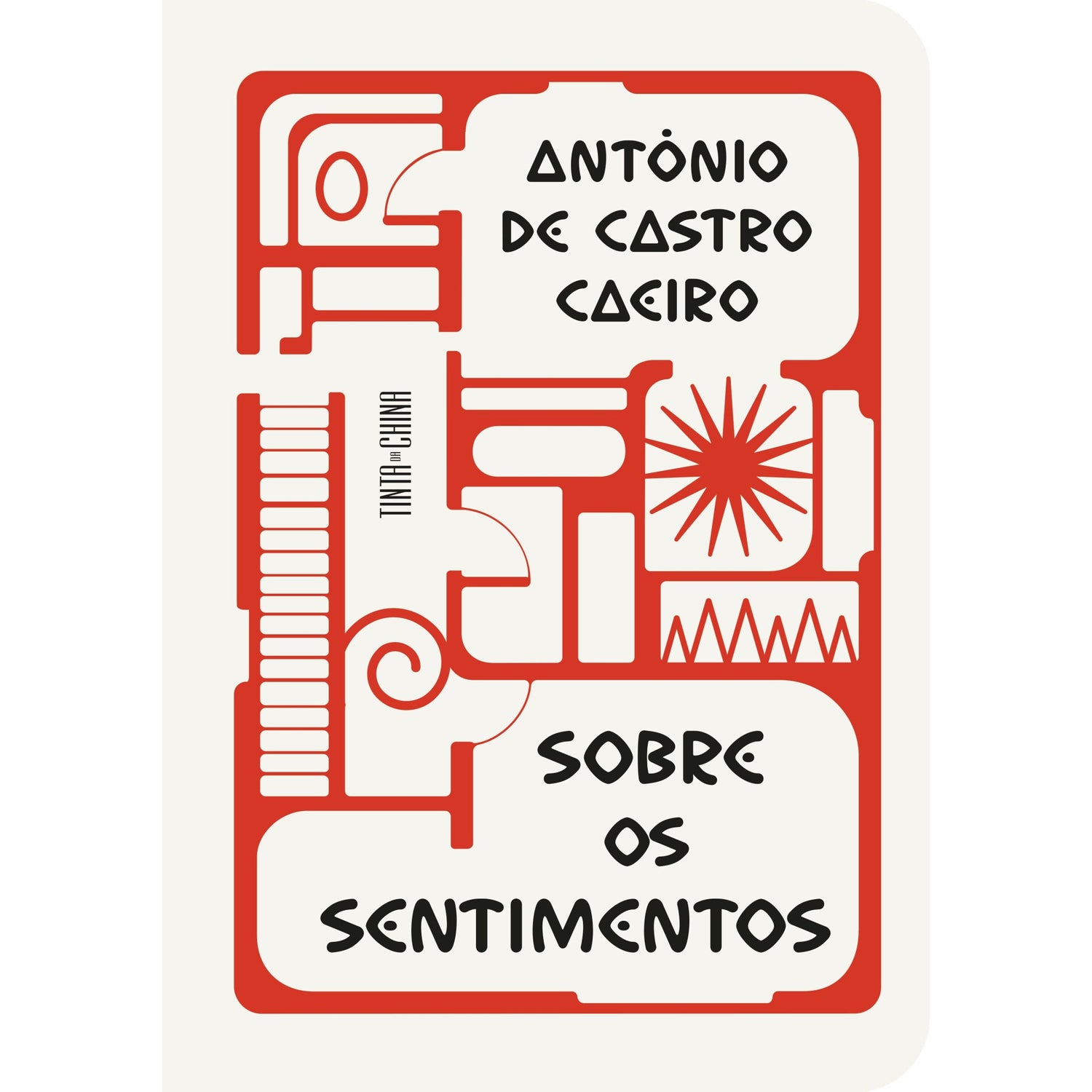 Sobre Os Sentimentos de António De Castro Caeiro