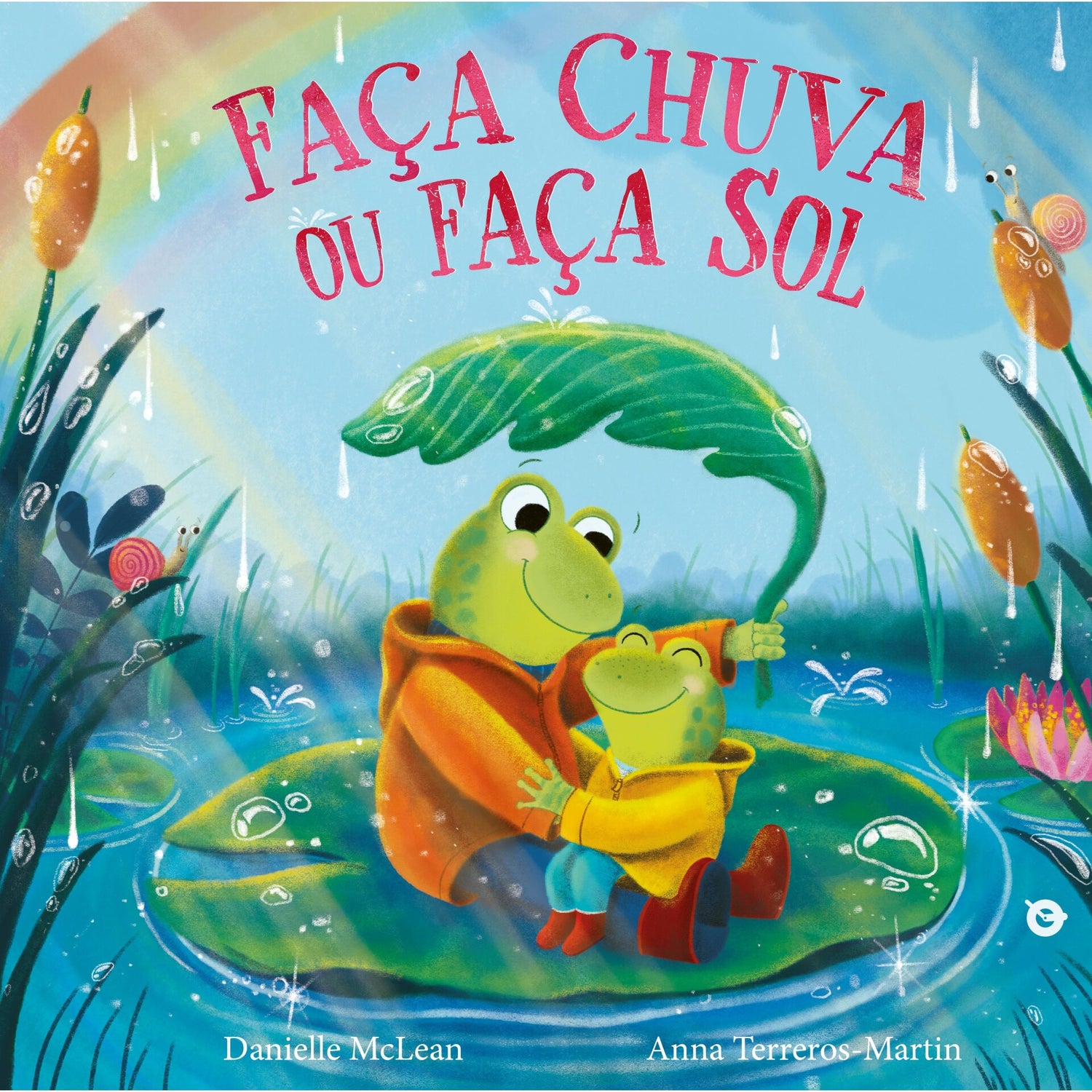 Faça Chuva Ou Faça Sol de Danielle Mclean